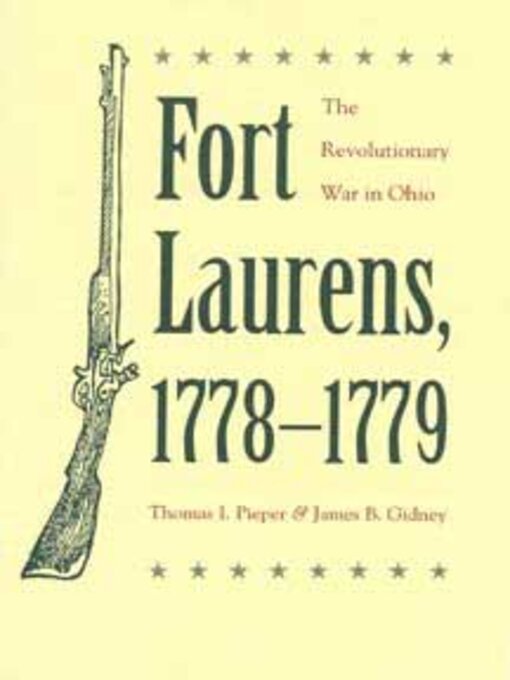 Title details for Fort Laurens, 1778-1779 by Gidney - Available